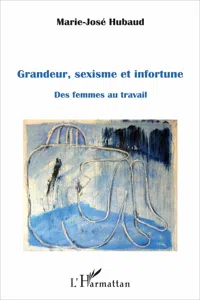 Grandeur, sexisme et infortune_cover