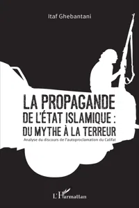 La propagande de l'Etat islamique : du mythe à la terreur_cover