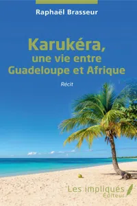 Karukéra, une vie entre Guadeloupe et Afrique_cover