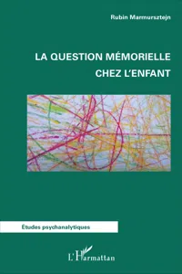 La question mémorielle chez l'enfant_cover