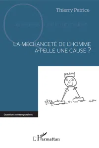 La méchanceté de l'homme a-t-elle une cause ?_cover