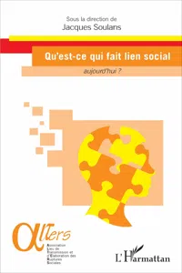 Qu'est-ce qui fait lien social aujourd'hui ?_cover