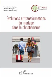 Evolutions et transformations du mariage dans le christianisme_cover