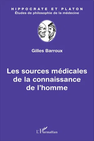 Les sources médicales de la connaissance de l'homme