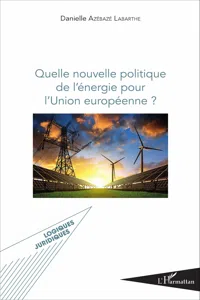 Quelle nouvelle politique de l'énergie pour l'Union européenne ?_cover