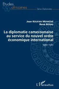 La diplomatie camerounaise au service du nouvel ordre économique international_cover