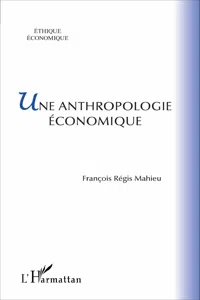 Une anthropologie économique_cover