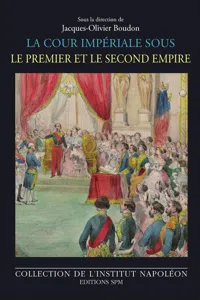 La cour impériale sous le Premier et le Second Empire_cover