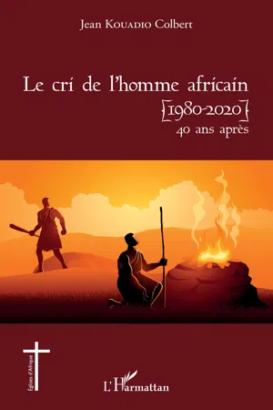 Le cri de l'homme africain (1980-2020) 40 ans après