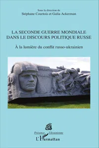 La Seconde Guerre mondiale dans le discours politique russe_cover