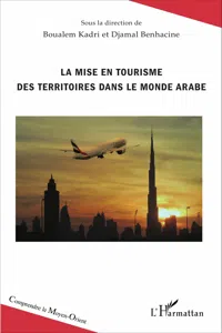 La mise en tourisme des territoires dans le monde arabe_cover