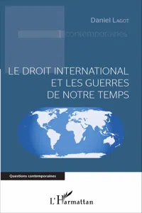 Le droit international et les guerres de notre temps_cover