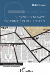 Le canard enchaîné : L'information mise en scène_cover