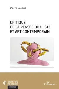 Critique de la pensée dualiste et art contemporain_cover