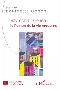 Raymond Queneau, le Peintre de la vie moderne_cover