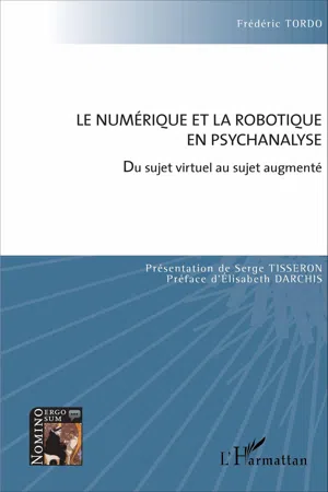 Le numérique et la robotique en psychanalyse