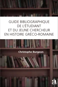 Guide bibliographique de l'étudiant et du jeune chercheur en histoire gréco-romaine_cover