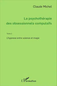 La psychothérapie des obsessionnels compulsifs - Tome 2_cover