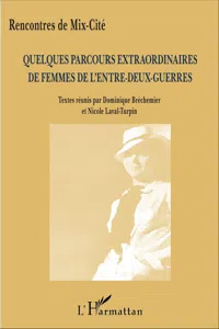 Quelques parcours extraordinaires de femmes de l'entre-deux-guerres_cover