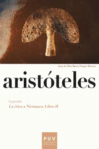 Aristóteles. Leyendo «La ética a Nicómaco. Libro II»_cover