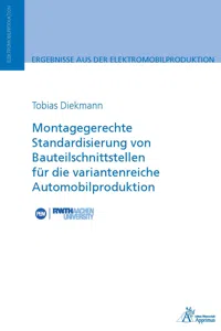 Montagegerechte Standardisierung von Bauteilschnittstellen für die variantenreiche Automobilproduktion_cover