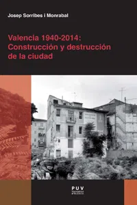 Valencia 1940-2014: Construcción y destrucción de la ciudad_cover