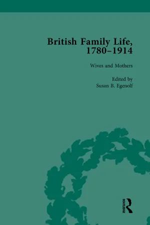 British Family Life, 1780–1914, Volume 3