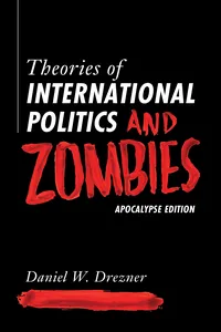 Theories of International Politics and Zombies_cover