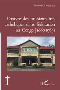 L'oeuvre des missionnaires catholiques dans l'éducation au Congo_cover