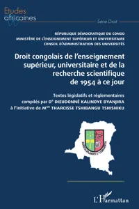 Droit congolais de l'enseignement supérieur, universitaire et de la recherche scientifique de 1954 à ce jour_cover