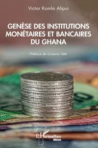 Genèse des institutions monétaires et bancaires du Ghana_cover