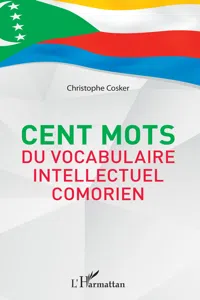 Cent mots du vocabulaire intellectuel comorien_cover