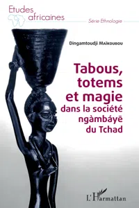 Tabous, totems et magie dans la société ngàmbáye du Tchad_cover