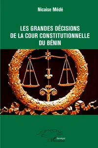 Les grandes décisions de la cour constitutionnelle du Bénin_cover