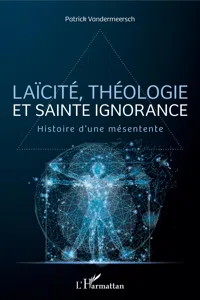 Laïcité, théologie et sainte ignorance_cover