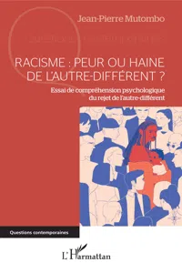 Racisme : peur ou haine de l'autre-différent ?_cover