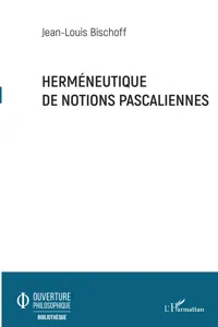 Herméneutique de notions pascaliennes_cover