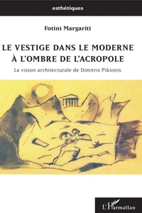 Le vestige dans le moderne à l'ombre de l'Acropole_cover