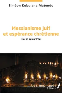 Messianisme juif et espérance chrétienne_cover