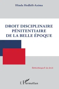 Droit disciplinaire pénitentiaire de la belle époque_cover