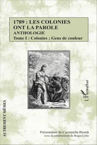 1789 : les colonies ont la parole Anthologie Tome 1_cover