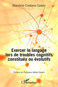 Exercer le langage lors de troubles cognitifs constitués ou évolutifs_cover