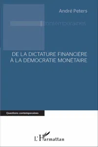 De la dictature financière à la démocratie monétaire_cover