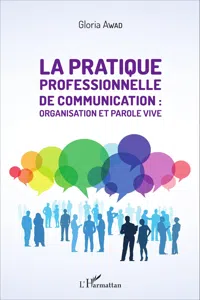 La pratique professionnelle de communication : organisation et parole vive_cover