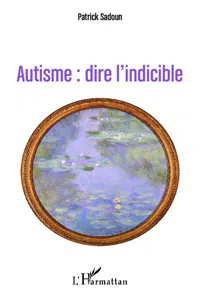 Autisme : dire l'indicible_cover