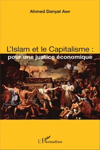 L'Islam et le Capitalisme : pour une justice économique_cover