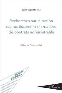 Recherches sur la notion d'amortissement en matière de contrats administratifs_cover