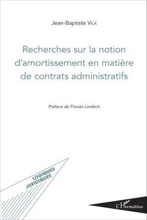 Recherches sur la notion d'amortissement en matière de contrats administratifs