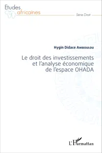 Le droit des investissements et l'analyse économique de l'espace OHADA_cover