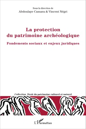 La protection du patrimoine archéologique